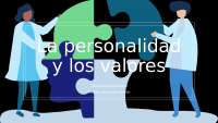 La personalidad y los valores