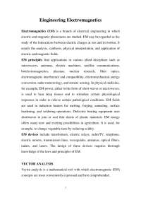 Eingineering Electromagnetics Electromagnetics (EM) is a branch of ele