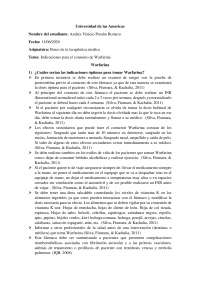 La warfarina se usa principalmente para disminuir los factores de coagulación en pacientes predispuestos a formar coágulos.