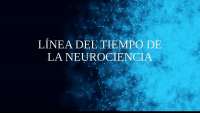 Linea del tiempo de las neurociencias
