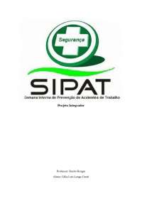 SIPAT - semana interna de prevenção de acidentes
