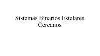 Sistemas Binarios Estelares Cercanos