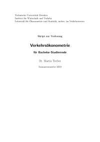 Gesamtes Skript Verkehrsökonometrie (BA) Dr. Treiber SS 2019