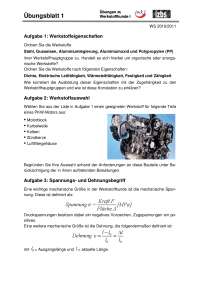 Übung Werkstoffkunde I KIT:Werkstoffeigenschaften-Werkstoffauswahl-Spannungs- und Dehnungsbegriff