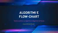 Algoritmi e flow-chart: teoria e pratica (Informatica di base) - Docsity