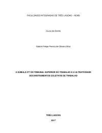 A SÚMULA 277 DO TRIBUNAL SUPERIOR DO TRABALHO E A ULTRATIVIDADE DOS INSTRUMENTOS COLETIVOS DE TRABALHO