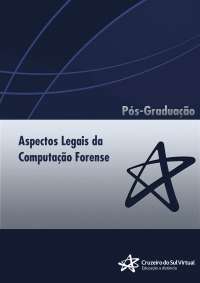 ASPECTOS LEGAIS DA COMPUTAÇÃO FORENSE II