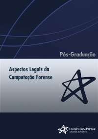 ASPECTOS LEGAIS DA COMPUTAÇÃO FORENSE IV