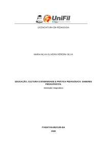 EDUCAÇÃO, CULTURA E DIVERSIDADE E PRÁTICA PEDAGÓGICA: SABERES PEDAGÓGICOS.