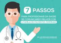 7 passos para profissionais da saúde se comunicarem melhor com a familia de pacientes terminais