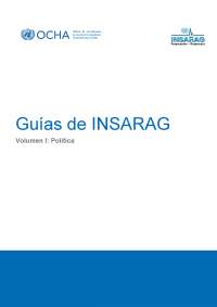 INSARAG: Funcionamiento, Roles y Responsabilidades en Respuesta a Desastres