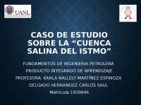 Caso de estudio cuenca salina del istmo