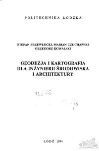 Geodezja i kartografia dla inżynierii środowiska i architektury