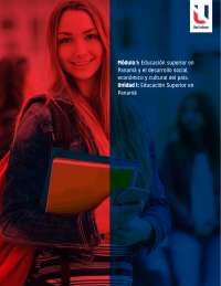 Educación superior en Panamá, y el desarrollo social, económico y cultural del país.