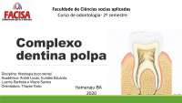 Complexo Dentina Polpa