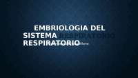 EMBRIOLOGIA SITEMA RESPIRATORIO