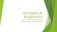 ATIVIDADE DE BIOFARMÁCIA