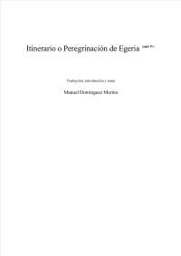Itinerario de Egeria: Un Viaje a Tierra Santa