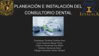 Planeación e instalación del consultorio dental.