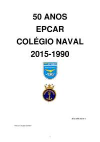 EPCAr-CN 50 Anos Colégio Naval EPCAR