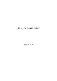 SE EU MORRESSE HOJE?