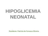 Hipoglicemia Neonatal: Definição, Etiopatogenia, Diagnóstico e Monitoramento