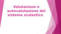 Valutazione e autovalutazione del sistema scolastico: SNV, INVALSI, INDIRE e Ispettori