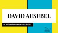 David Ausubel e a Aprendizagem Significativa