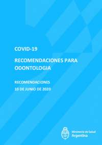 Recomendaciones de Seguridad en Odontología durante la Pandemia de COVID-19