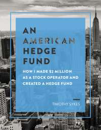 Timothy Sykes: Personal Journey in Penny Stock Trading & Short Selling - Prof. Madetoja