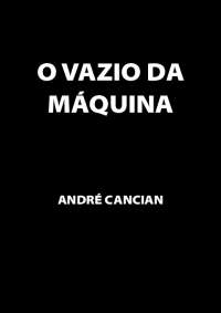 O Vazio da Máquina Niilismo e outros absimos