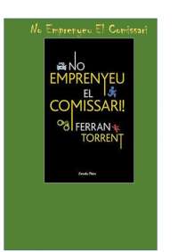 Resum No emprenyeu el Comisari