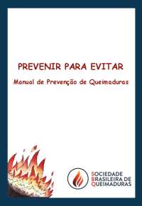 Manual de Prevenção de Queimaduras: Estatísticas e Causas