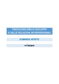 Domande aperte - Psicologia dello sviluppo e delle relazioni interpersonali