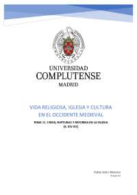 TEMA 11. CRISIS, RUPTURAS Y REFORMA EN LA IGLESIA (S. XIV-XV)
