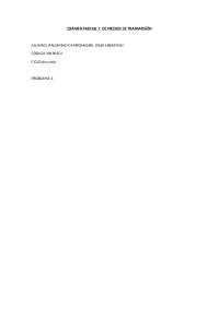 Examen parcial 1, medios de transmisión de verano, UNMSM