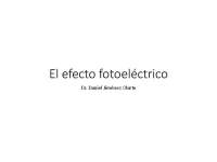 El Efecto Fotoeléctrico: Explicación y Aplicaciones - Prof. Tovar