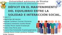 DÉFICIT EN EL MANTENIMIENTO DEL EQUILIBRIO ENTRE LA SOLEDAD E INTERACCIÓN SOCIAL.