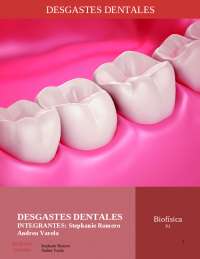 Desgastes Dentales: Un Enfoque Biofísico