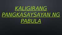 KALIGIRANG PANGKASAYSAYAN NG PABULA