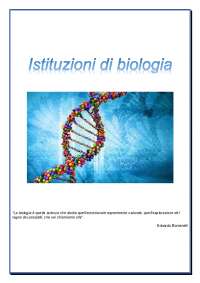 ISTITUZIONI DI BIOLOGIA | Dispense di Biologia | Docsity