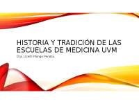 Historia y Tradición de las Escuelas de Medicina UVM