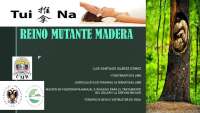 Reino mutante madera