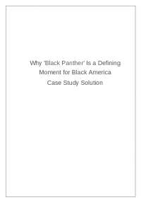 Why 'Black Panther' Is a Defining Moment for Black America Case study Solution