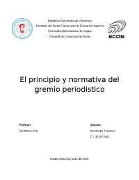 Principio y normativa del gremio periodístico
