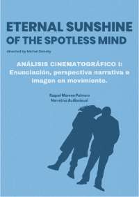 Análisis Audiovisual: Eternal Sunshine of The Spotless Mind