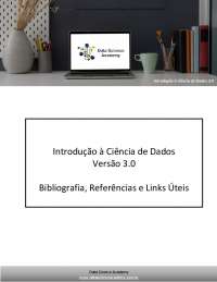 Introdução à Ciência de Dados 3.0: Material didático da Data Science Academy