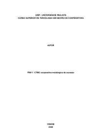 PIM V - CTMC cooperativa metalúrgica de sucesso - Tecnologia em Gestão de Cooperativas