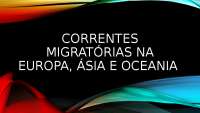 Correntes Migratórias na Europa, Ásia e Oceania