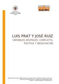 luis prat y josé ruiz variables grupales: conflicto, política y negociación